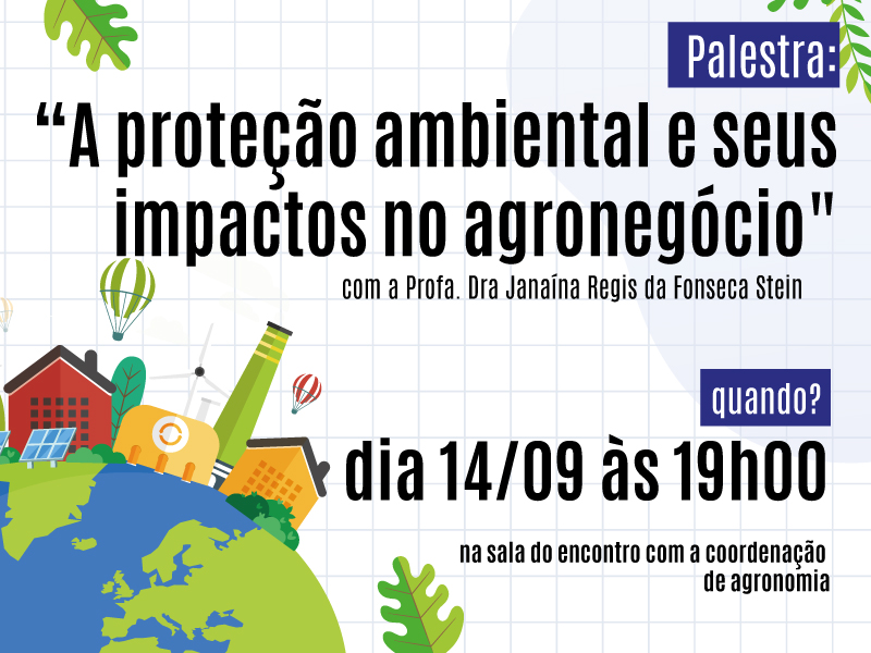 Palestra  A Proteção Ambiental E Seus Impactos No Agronegócio Acontece
